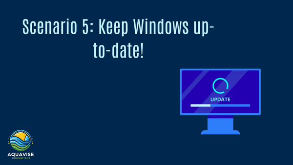 Scenario 5: Keep Windows up-to-date!