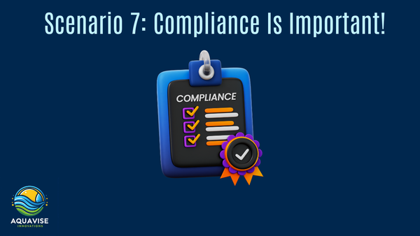 Scenario 7: Compliance Is Important!